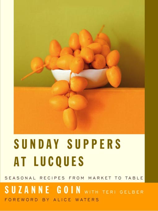 Title details for Sunday Suppers at Lucques by Suzanne Goin - Wait list